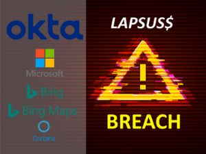 This is really, really bad. Okta, Microsoft hit by major breaches.